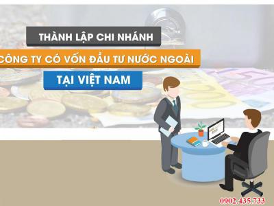 DỊCH VỤ THÀNH LẬP CHI NHÁNH CÔNG TY NƯỚC NGOÀI